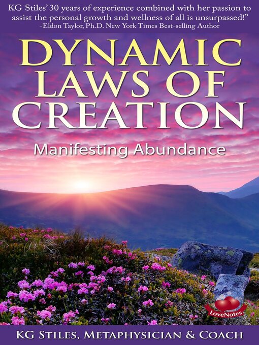 Title details for Dynamic Laws of Creation Manifesting Abundance by KG STILES - Available